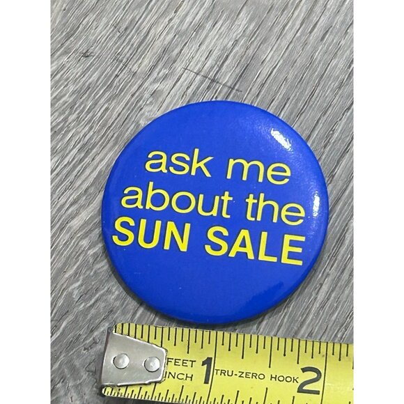 Vintage Ask Me About The Sun Sale Round Shape Blue Pinback Button - Picture 7 of 8